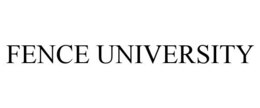 FENCE UNIVERSITY trademark
