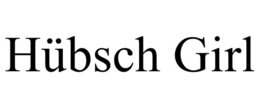 HÜBSCH GIRL trademark