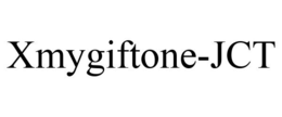 XMYGIFTONE-JCT trademark