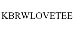 KBRWLOVETEE trademark