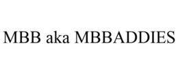 MBB AKA MBBADDIES trademark