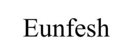 EUNFESH trademark