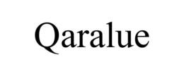 QARALUE trademark