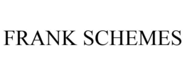 FRANK SCHEMES trademark