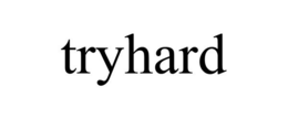 TRYHARD trademark