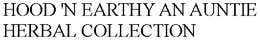 HOOD 'N EARTHY AN AUNTIE HERBAL COLLECTION trademark