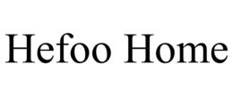 HEFOO HOME trademark