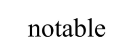 NOTABLE trademark