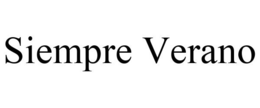 SIEMPRE VERANO trademark