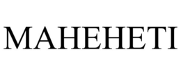 MAHEHETI trademark