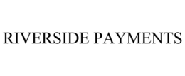 RIVERSIDE PAYMENTS trademark