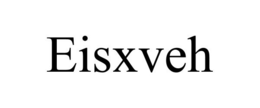 EISXVEH trademark