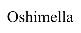OSHIMELLA trademark
