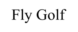 FLY GOLF trademark