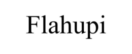 FLAHUPI trademark