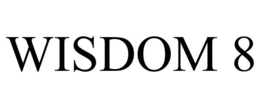 WISDOM 8 trademark
