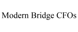 MODERN BRIDGE CFOS trademark