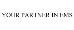 YOUR PARTNER IN EMS trademark