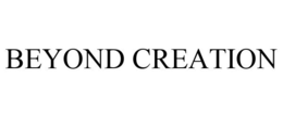 BEYOND CREATION trademark