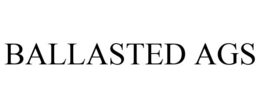 BALLASTED AGS trademark