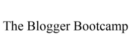 THE BLOGGER BOOTCAMP trademark