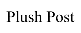 PLUSH POST trademark