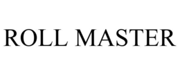 ROLL MASTER trademark