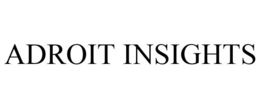 ADROIT INSIGHTS trademark