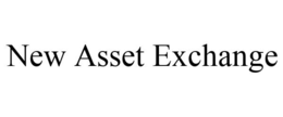 NEW ASSET EXCHANGE trademark