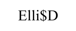 ELLI$D trademark