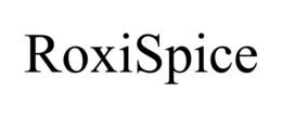 ROXISPICE trademark