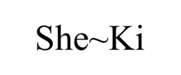 SHE~KI trademark
