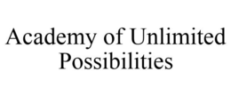 ACADEMY OF UNLIMITED POSSIBILITIES trademark