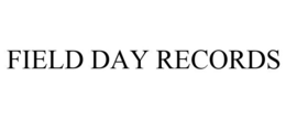FIELD DAY RECORDS trademark