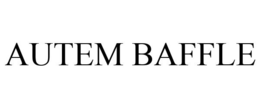 AUTEM BAFFLE trademark