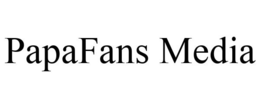 PAPAFANS MEDIA trademark