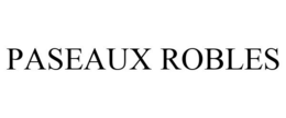 PASEAUX ROBLES trademark