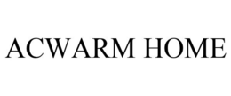 ACWARM HOME trademark