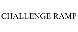 CHALLENGE RAMP trademark