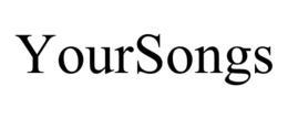 YOURSONGS trademark
