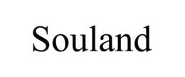 SOULAND trademark