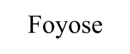 FOYOSE trademark