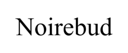 NOIREBUD trademark