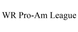 WR PRO-AM LEAGUE trademark
