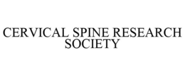 CERVICAL SPINE RESEARCH SOCIETY trademark