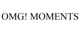 OMG! MOMENTS trademark