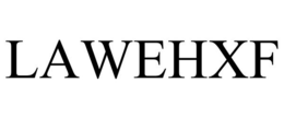LAWEHXF trademark