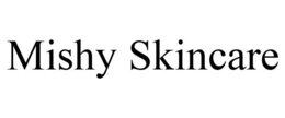 MISHY SKINCARE trademark