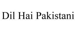 DIL HAI PAKISTANI trademark