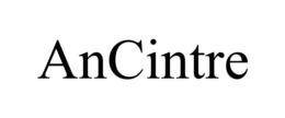 ANCINTRE trademark